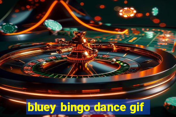 bluey bingo dance gif