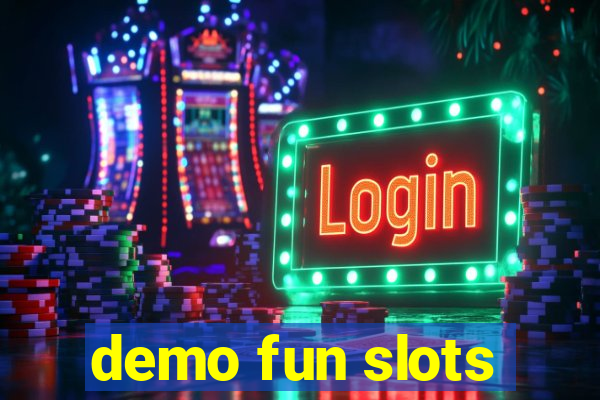 demo fun slots