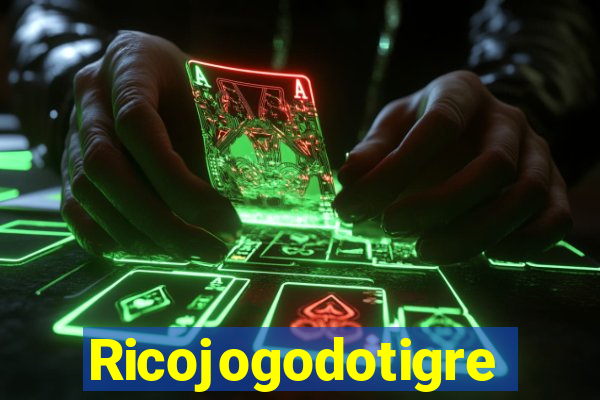 Ricojogodotigre