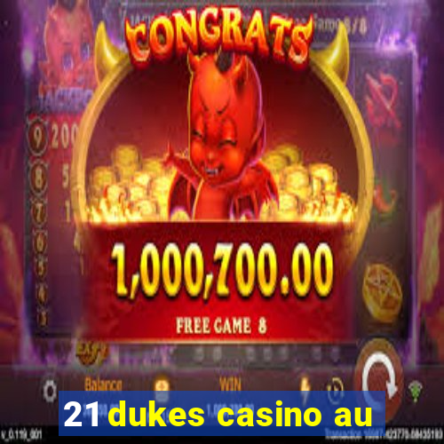 21 dukes casino au