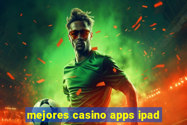 mejores casino apps ipad