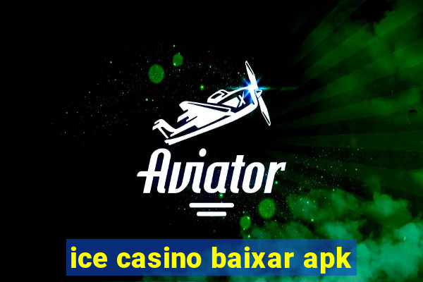 ice casino baixar apk