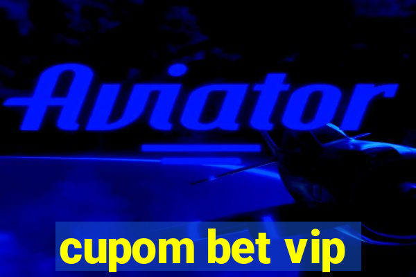 cupom bet vip