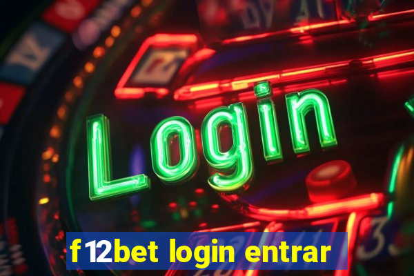 f12bet login entrar