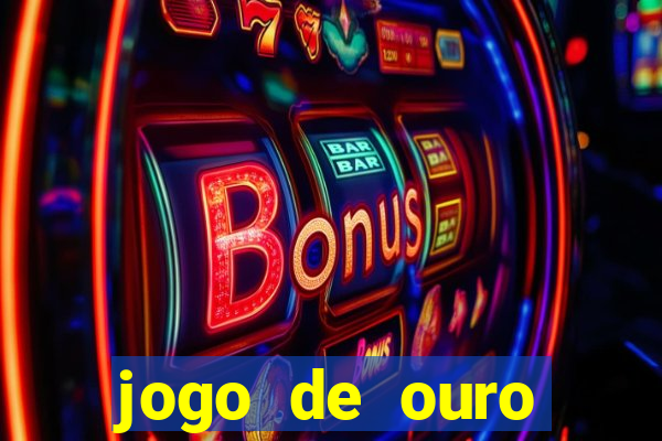 jogo de ouro tabela visitante