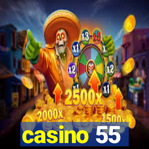 casino 55