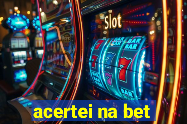 acertei na bet