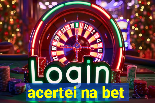 acertei na bet