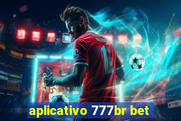 aplicativo 777br bet