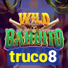 truco8