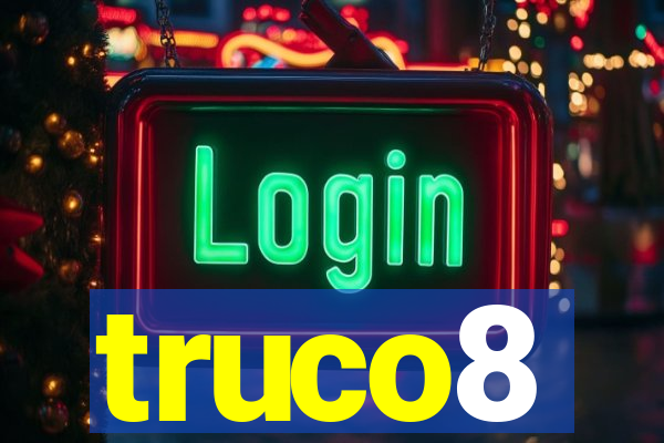 truco8