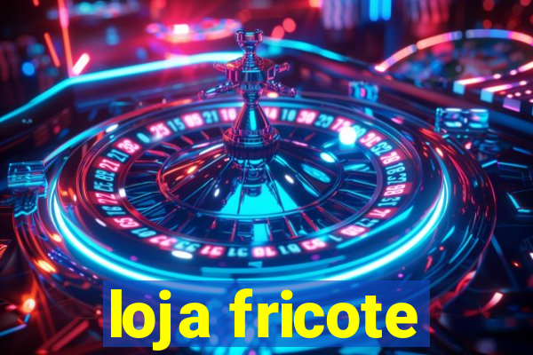 loja fricote