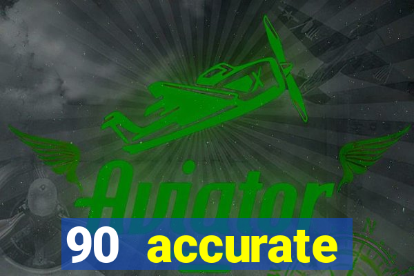 90 accurate football predictions