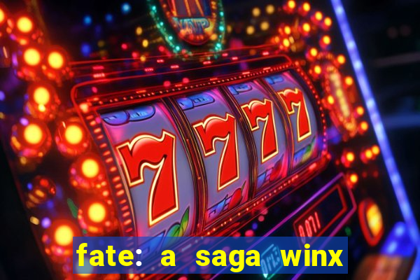 fate: a saga winx livro 3