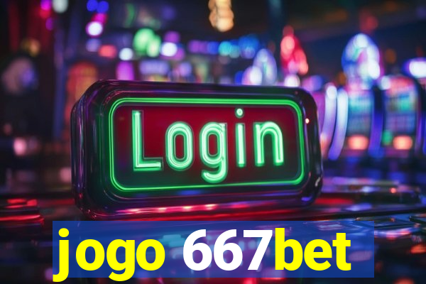 jogo 667bet