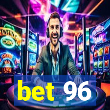 bet 96