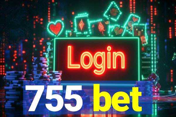 755 bet