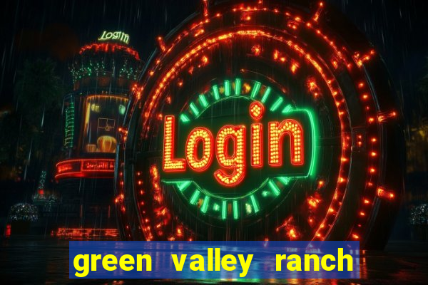 green valley ranch and casino