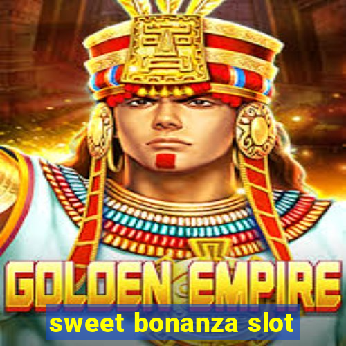 sweet bonanza slot