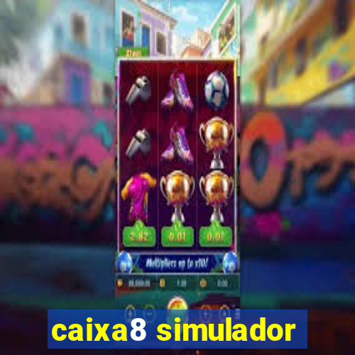 caixa8 simulador