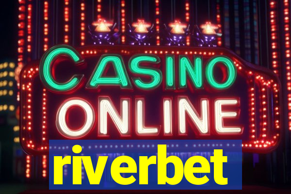 riverbet