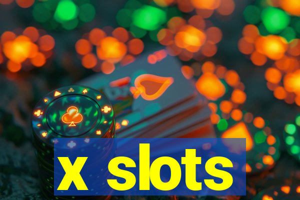 x slots