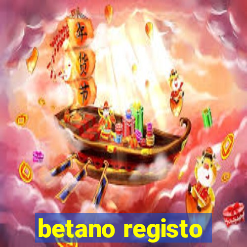 betano registo