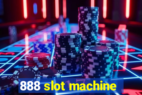 888 slot machine