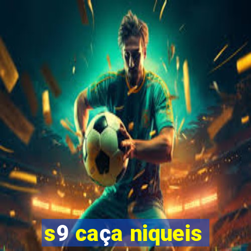 s9 caça niqueis