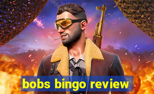 bobs bingo review