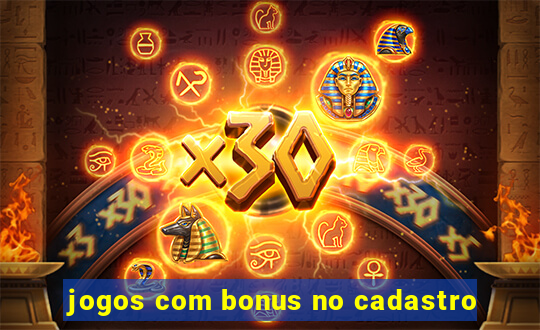 jogos com bonus no cadastro