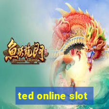 ted online slot