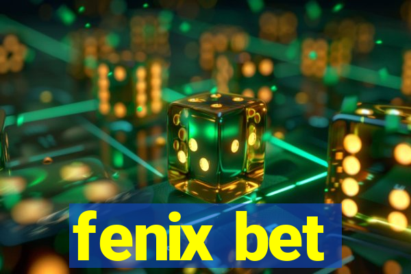 fenix bet