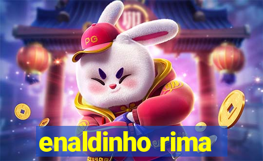 enaldinho rima