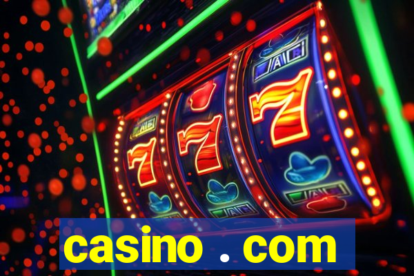 casino . com