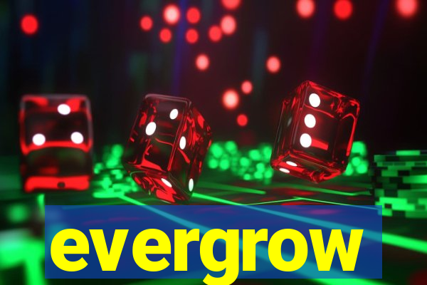 evergrow