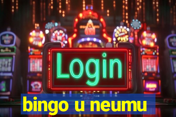 bingo u neumu