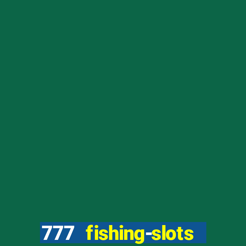 777 fishing-slots bingo poker winway