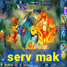 serv mak