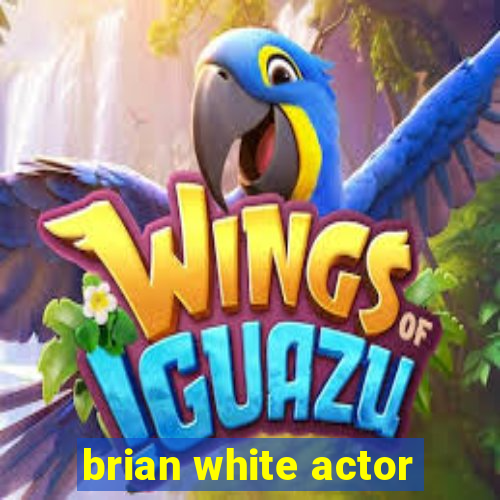 brian white actor