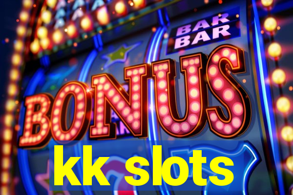 kk slots