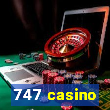 747 casino