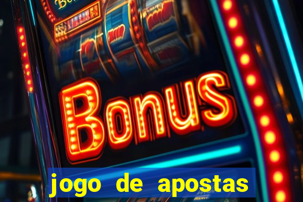 jogo de apostas para ganhar dinheiro