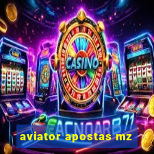 aviator apostas mz