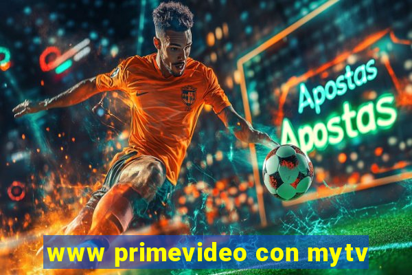 www primevideo con mytv