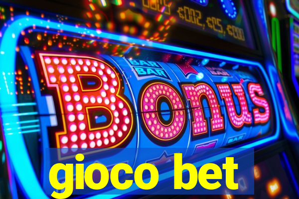 gioco bet