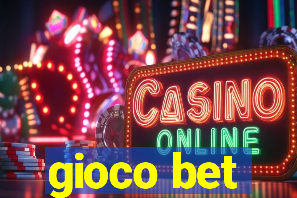 gioco bet