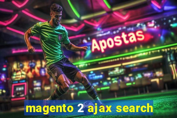 magento 2 ajax search