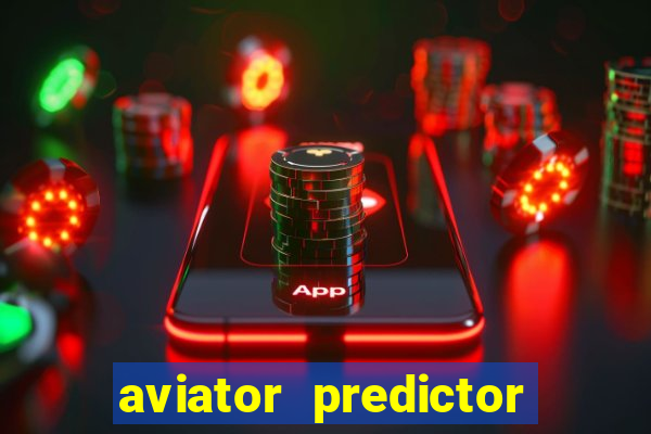 aviator predictor v4.0 activation code free