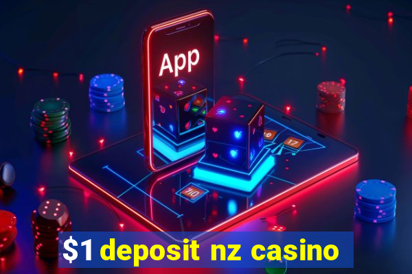 $1 deposit nz casino